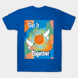 Get It Together T-Shirt